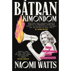 Bátran kimondom: Amit jó lett volna tudni a menopauzáról