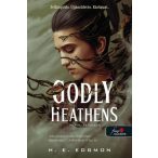 Godly Heathens - Isteni halandók