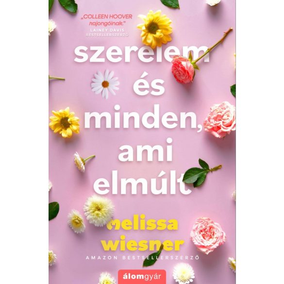 Szerelem és minden, ami elmúlt