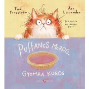 Puffancs morog, gyomra korog