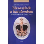   Társasjáték a hatalomban - Történelemformáló királyi párok
