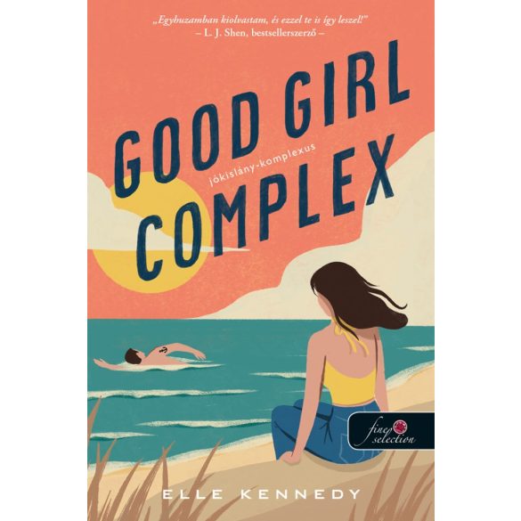 Good Girl Complex – Jókislány-komplexus (Avalon Bay 1.) (Önállóan is olvasható!