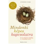   Mindenki képes kapcsolatra - Arany középút közelség és szabadság között