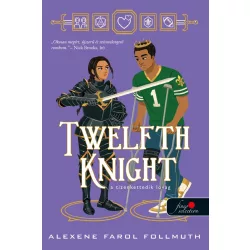 Twelfth Knight – A tizenkettedik lovag