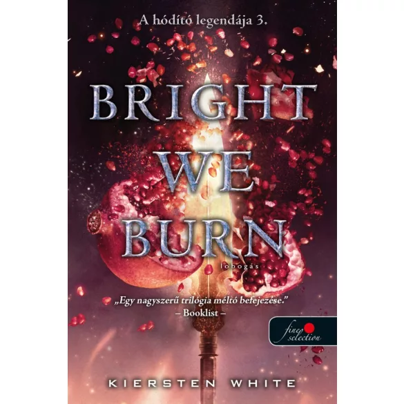 Bright We Burn- Lobogás (A hódító legendája 3.)