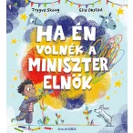 Ha én volnék a miniszterelnök