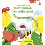 Hova bújtál, kis méhecske?