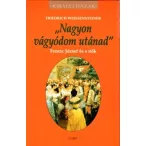 "Nagyon vágyódom utánad"