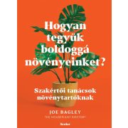 Hogyan tegyük boldoggá növényeinket?