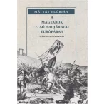 A magyarok első hadjáratai Európában