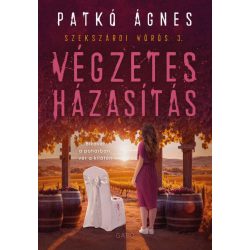   Végzetes házasítás (Szekszárdi vörös 3.) - Éldekorált kiadás