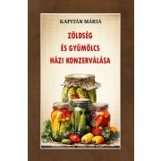 Zöldség és gyümölcs házi konzerválása