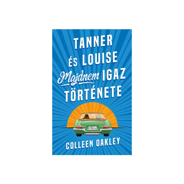 Tanner és Louise majdnem igaz története