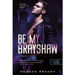 Be My Brayshaw - A Brayshaw-leckék - A banda 4.
