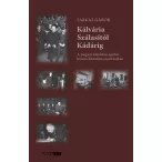 Kálvária Szálasitól Kádárig