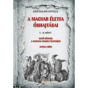 A magyar életfa őshajtásai I-II. kötet