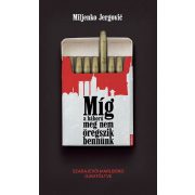 Míg a háború meg nem öregszik bennünk