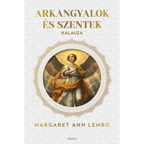 Arkangyalok és szentek kalauza
