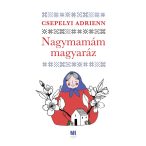 Nagymamám magyaráz