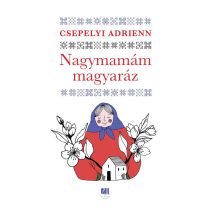 Nagymamám magyaráz