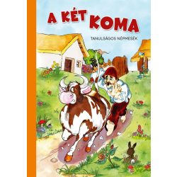 A két koma - Tanulságos népmesék