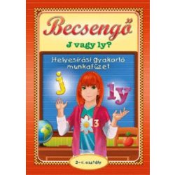   Becsengő - J vagy Ly? helyesírási gyakorló munkafüzet 2-4. osztály