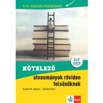   Kötelező olvasmányok röviden felsősöknek 5-8. osztályosoknak