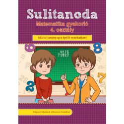 Sulitanoda - Matematika gyakorló 4. osztályosok részére