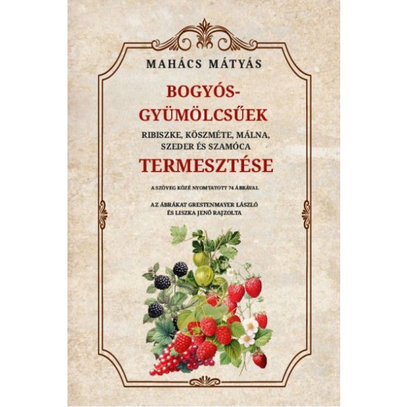 Bogyós gyümölcsűek termesztése