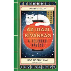 Az igazi kívánság - A Telihold kávézó