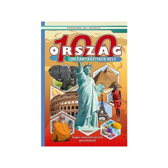 100 ország 100 fantasztikus hely - Fedezzük fel együtt!