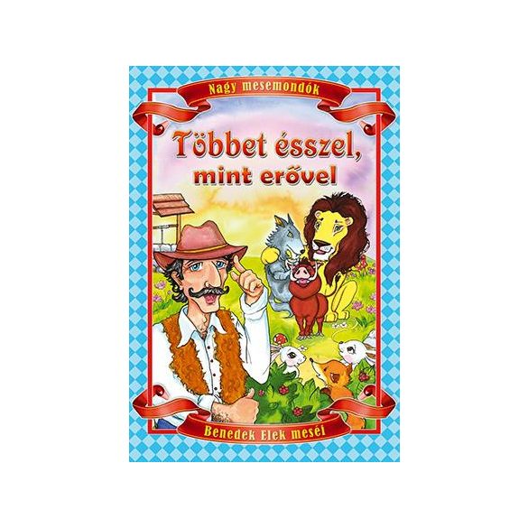 Többet ésszel, mint erővel (új kiadás)