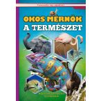   Okos mérnök a természet - Képes ismeretterjesztés gyerekeknek - Fedezzük fel együtt!