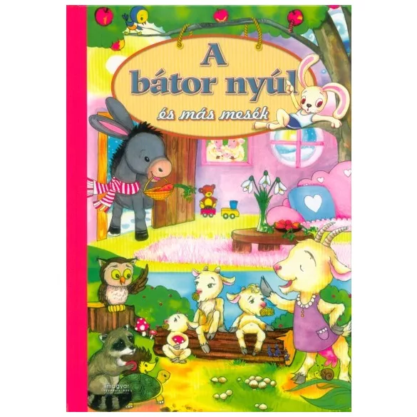 A bátor nyúl és más mesék