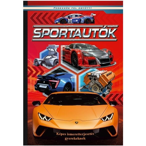 Sportautók - Képes ismeretterjesztés gyerekeknek