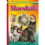 Macskák - Fajtatörténet, gondozás, ápolás