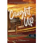   Caught Up - Szerelem a meglepetések között (Windy City 3.)