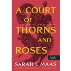   A Court of Thorns and Roses – Tüskék és rózsák udvara (Tüskék és rózsák udvara 1.)