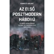   Az első posztmodern háború II. - Az orosz-ukrán háború katonai, biztonságpolitikai tanulságai