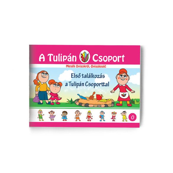 Első találkozás a Tulipán Csoporttal