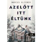 Azelőtt itt éltünk
