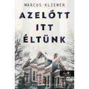 Azelőtt itt éltünk