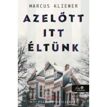 Azelőtt itt éltünk
