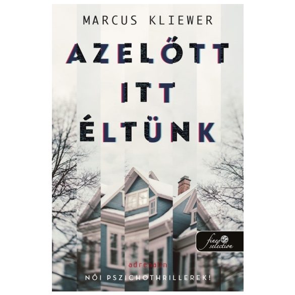 Azelőtt itt éltünk