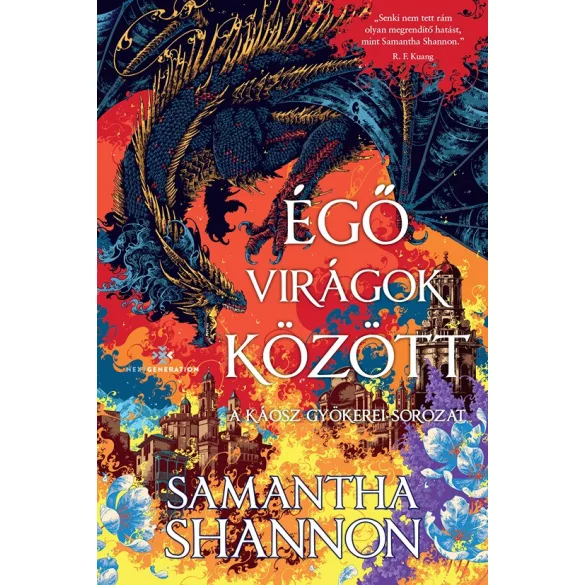 Égő virágok között - A káosz gyökerei-sorozat - Éldekorált kiadás