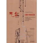   Csi-Hszüe - Energia és véráramlás értelmezése a meridiánokon keresztül