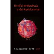 Filozófiai elméletalkotás a késő kapitalizmusban