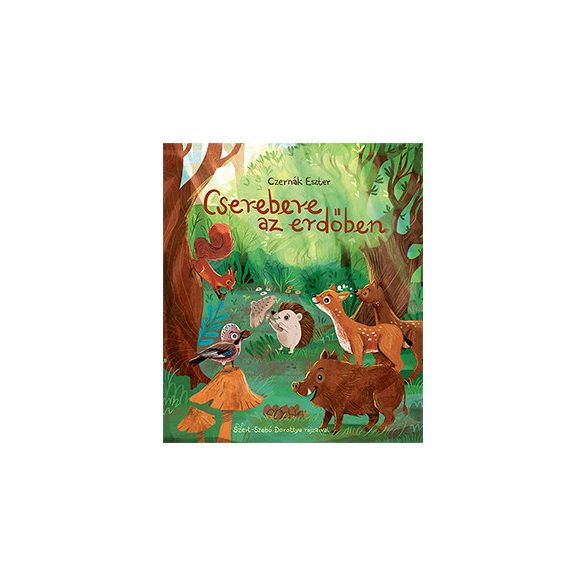 Cserebere az erdőben