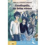 Gaudiopolis, az öröm városa