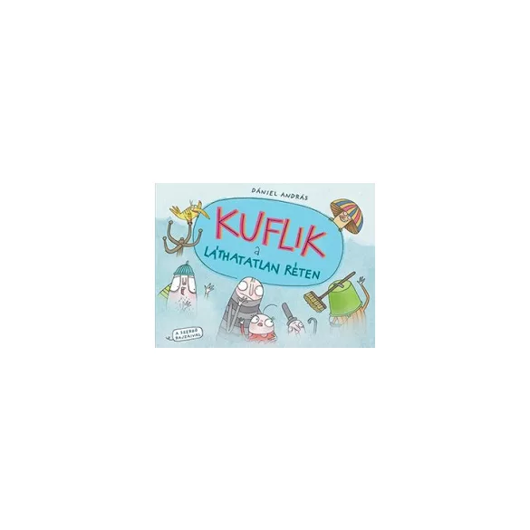 Kuflik a láthatatlan réten